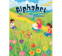 Alphabet Reading with Vocabulary, Letter Tracing and Coloring Book For Kids Ages 3-6: ABCs becomes a joyful adventure!: Unlock the magic of the alphabet with this engaging Kids' Alphabet Activity Book