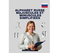 Alphabet Russe Majuscules et Minuscules Simplifiées: Un Guide Facile pour Maîtriser les Lettres Russes