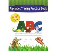 Alphabet Tracing Practice Book: Learn to Trace and write Uppercase and Lowercase letters