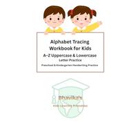 Alphabet Tracing Workbook for Kids: A-Z Uppercase and Lowercase Letter Practice