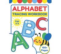Alphabet Tracing Workbook for Kids Ages 3-5: Fun Preschool & Early Writing Practice