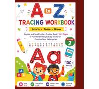 Alphabet Tracing Workbook for Kids Ages 3-5: Volume 2: Capital and Small Letters Practice Book | 100+ Pages of Fun Handwriting Activity Sheets for Preschool and Kindergarten