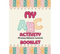 ALPHABET TRACING WORKBOOK: Learning the ABC's is fun!