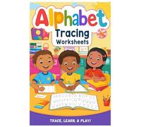 Alphabet Tracing Worksheets: ABC Letter Tracing Book for Kids: Preschool Writing Practice Workbook with Fun Activities | Ages 3-5 | Learn to Write Uppercase & Lowercase Letters