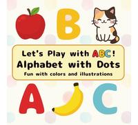 Alphabet with Dots: My First ABC Flash Card Book