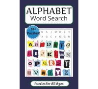 ALPHABET WORD SEARCH PUZZLE BOOK: Word Searches with Easy to Read Print about Alphabets | 6x9 inches, 110 pages | 50+ Puzzles... Gift for Vacations, Holidays, Birthdays and More...