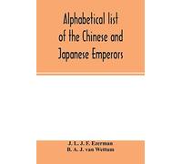 Alphabetical List Of The Chinese And Japanese Emperors