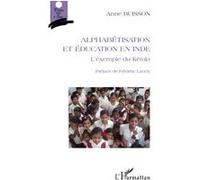 Alphabétisation et éducation en Inde L'exemple du Kérala - Anne Buisson - L'harmattan - broché - Essai