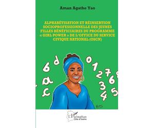 Alphabétisation et réinsertion socioprofessionnelle des jeunes filles bénéficiaires du programme « Girl power » de l’Office du Service Civique National (OSCN)