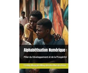 Alphabétisation Numérique :: Pilier du Développement et de la Prospérité