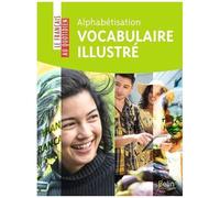 Alphabétisation - Vocabulaire Illustré