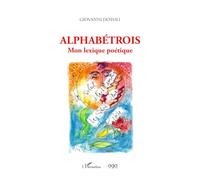 Alphabétrois: Mon lexique poétique