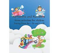 Alphabets And Numbers Home Activities For Children Tracing From Aa-Zz And 1-10: Practice For Kids With Pen Control, Line Tracing, Letters, And Number! (Kids Coloring Activity Books) 62 Pages