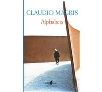 Alphabets Claudio Magris (Auteur), Jean Pastureau (Traduction)