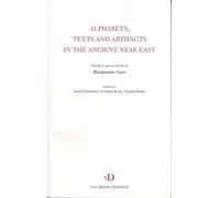 Alphabets, Texts And Artifacts In The Ancient Near East - Studies Presented To Benjamin Sass