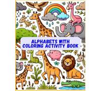 Alphabets with Coloring Activity book for children age below 7 by Sai Krishna B