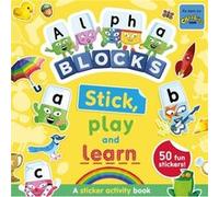 Alphablocks Stick Play and Learn A Sticker Activity Book by Sweet Cherry Publishing Sweet Cherry Publishing (Auteur)
