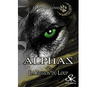 Alphas 2 La passion du loup