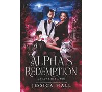 Alpha's Redemption- My luna Has A Son: dark pages edition