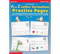 AlphaTales: A to Z Letter Formation Practice Pages: Fun-filled Reproducible Practice Pages That Help Young Learners Recognize and Print Every Letter of the Alphabet