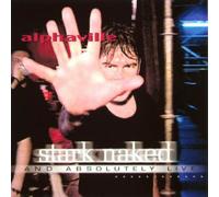 Alphaville - Stark Naked & Absolutely Live