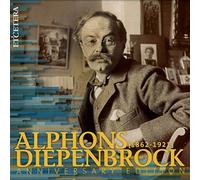 Alphons Diepenbrock : Intégrale des oeuvres orchestrales, Lieder, Messes, Oeuvres à cappella (DVD : Missa in die festo)