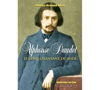 Alphonse Daudet, les pins chantants du midi
