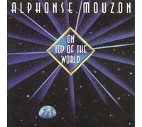 Alphonse Mouzon - on Top of The World