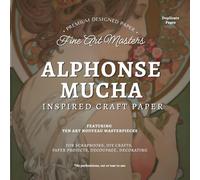 Alphonse Mucha Craft Paper, Masters Series Collection: Ten Art Nouveau Masterpieces For Scrapbooks, DIY Crafts, Paper Projects, Decoupage, and Decorating