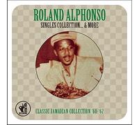 Alphonso, Roland - Singles Collection & More [Import]