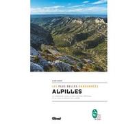 Alpilles, les plus belles randonnées Alain Godon (Auteur)