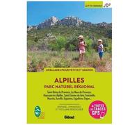 Guide de balades - Parc naturel régional des Alpilles | Glénat - P'tit Crapahut
