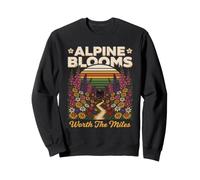 Alpine Blooms Worth The Miles Randonnée Nature Sweatshirt