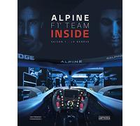 ALPINE F1 TEAM INSIDE: SAISON 1 - LA GENESE