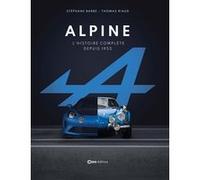 Alpine - L'histoire complète depuis 1955 Stéphane Barbe (Auteur)