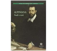 Alpiniana. Studi E Testi