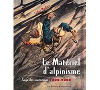 Alpinisme: La saga des inventions