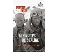Cédric Gras – Alpinistes de Staline