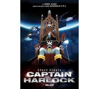 Alquie, Jerome - Space Pirate Captain Harlock