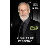 Alquiler de personas: Otra aventura de Ricardo Arrate, el detective sicalíptico.