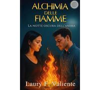 Alquimia di Fiamme: La notte oscura dell’anima