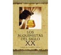 ALQUIMISTAS DEL SIGLO XX, LOS
