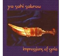 Alrahman, Hassan Abd - Ya Sahi Sabrou: Impressions of Syria