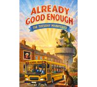 Already Good Enough: The Tuesday Manifesto