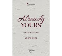 Already yours - Alex Riel - Persee - broché - Roman