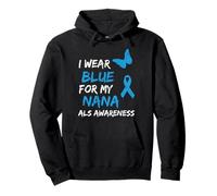 ALS Awareness I Wear Blue for My Nana Ribbon Sweat à Capuche