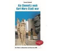 Als Chemnitz Noch Karl-Marx-Stadt War
