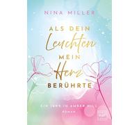 Als dein Leuchten mein Herz berührte