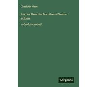 Als der Mond in Dorothees Zimmer schien: in Großdruckschrift