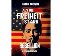 Als die Freiheit starb - Rebellion